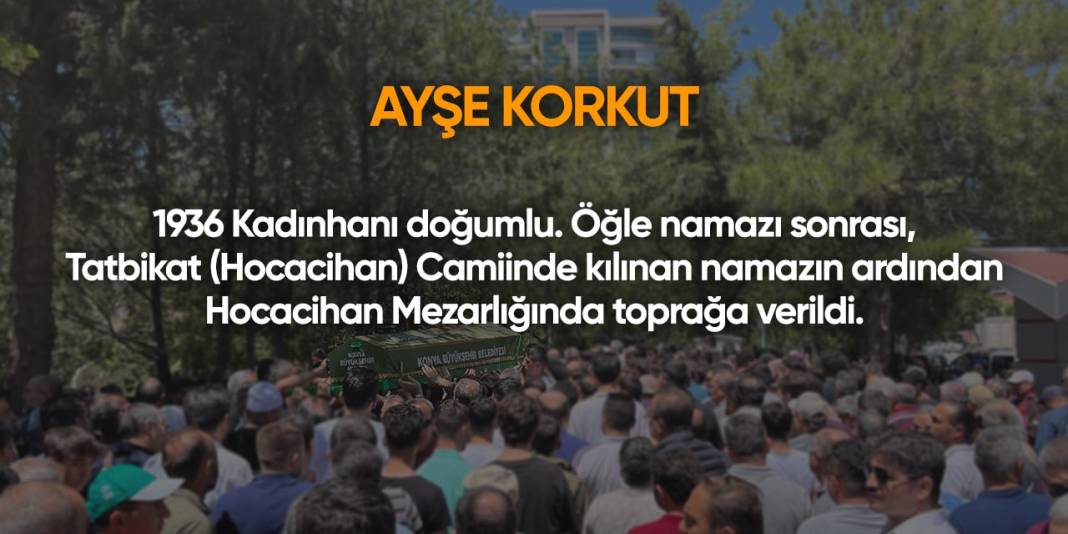 Konya'da bugün vefat edenler | 5 Ağustos 2024 2